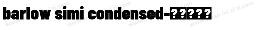 barlow simi condensed字体转换